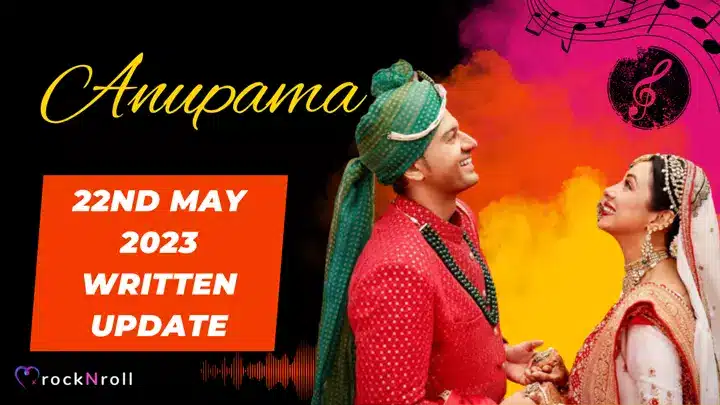 Anupama-22nd-May-2023-Written-Update