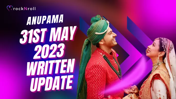 Anupama-31st-May-2023-Written-Update
