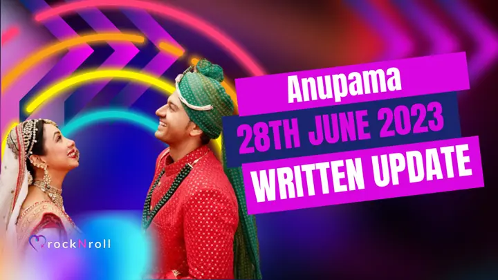Anupama-28th-June-2023-Written-Update